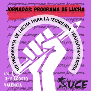 Unas jornadas para transformar la izquierda. Valencia acoge unas jornadas de lucha para una izquierda transformadora.