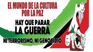 El mundo de la cultura por la paz. En un mundo donde el imperialismo yanqui y sus lacayos sionistas siguen sembrando muerte.